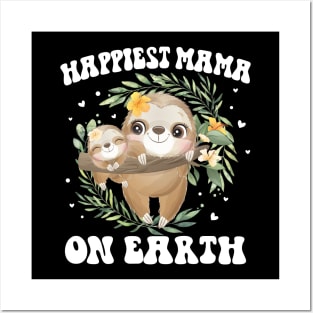 Happiest Mama On Earth Mother's Day Gifts Posters and Art